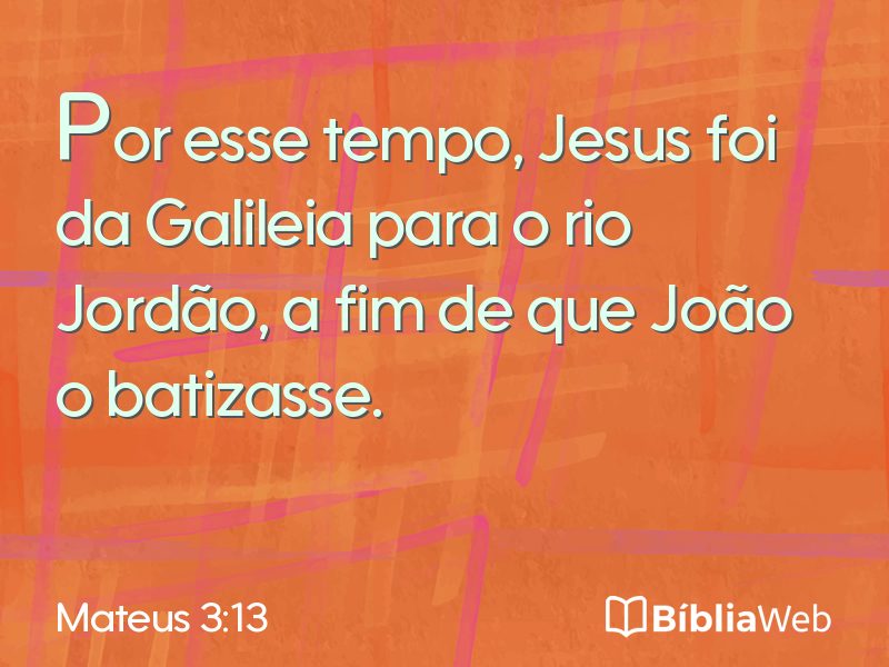 Mateus 3:13 em imagem para compartilhar
