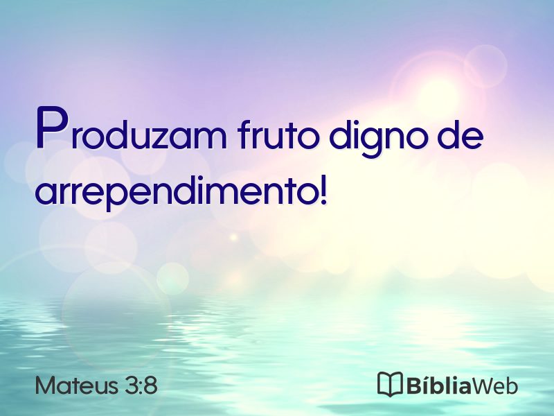 Mateus 3:8 em imagem para compartilhar