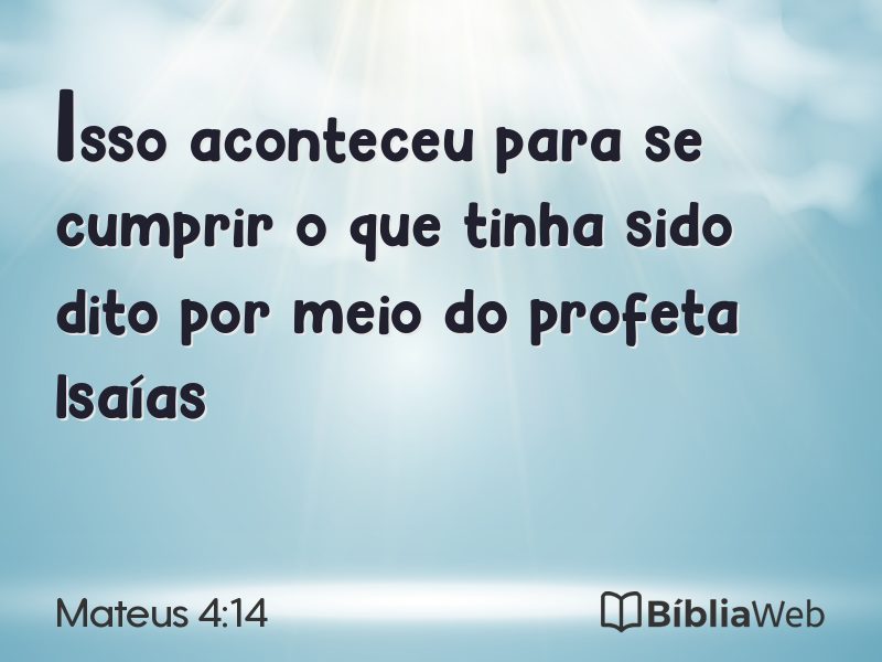 Mateus 4:14 em imagem para compartilhar