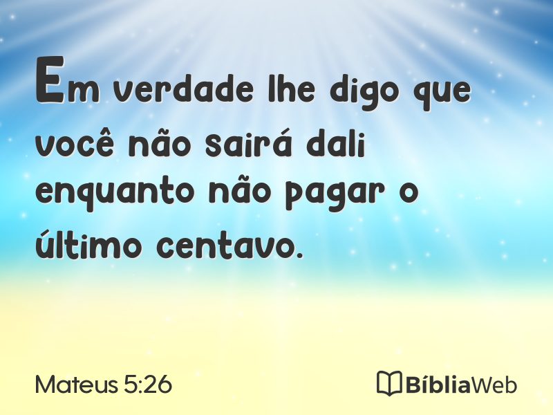 Mateus 5:26 em imagem para compartilhar