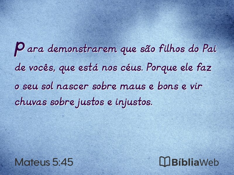 Mateus 5:45 em imagem para compartilhar