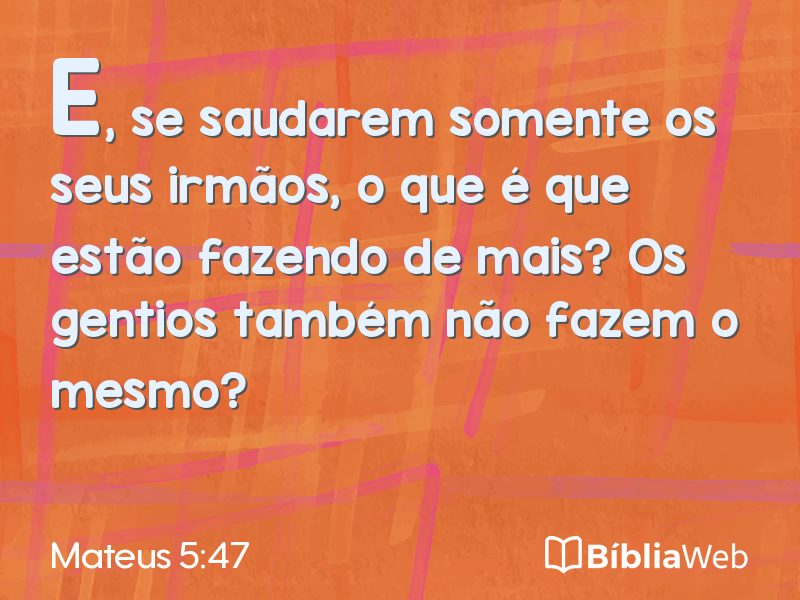 Mateus 5:47 em imagem para compartilhar