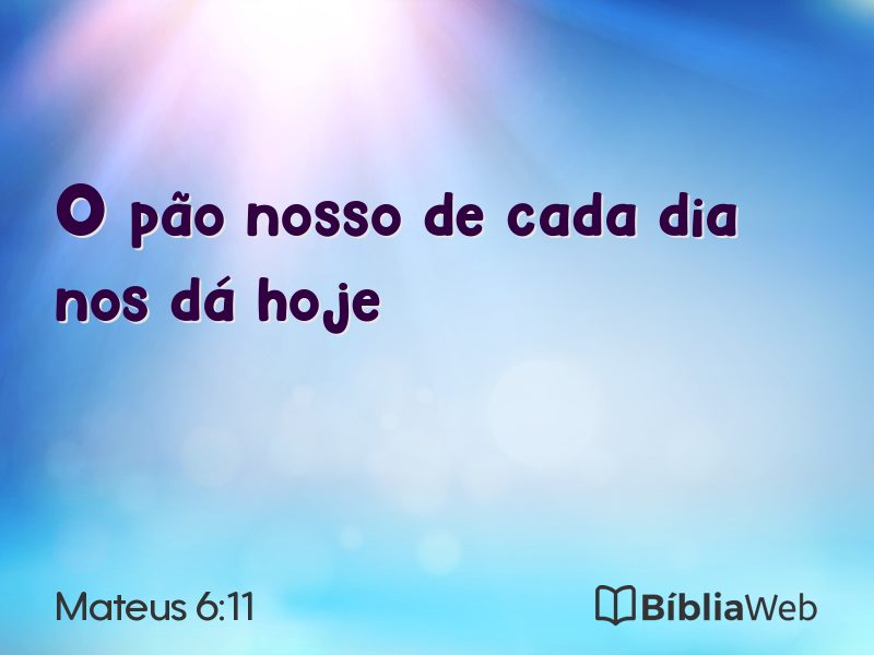 Mateus 6:11 em imagem para compartilhar