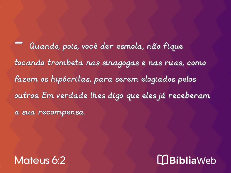 Mateus 6:2 em imagem para compartilhar