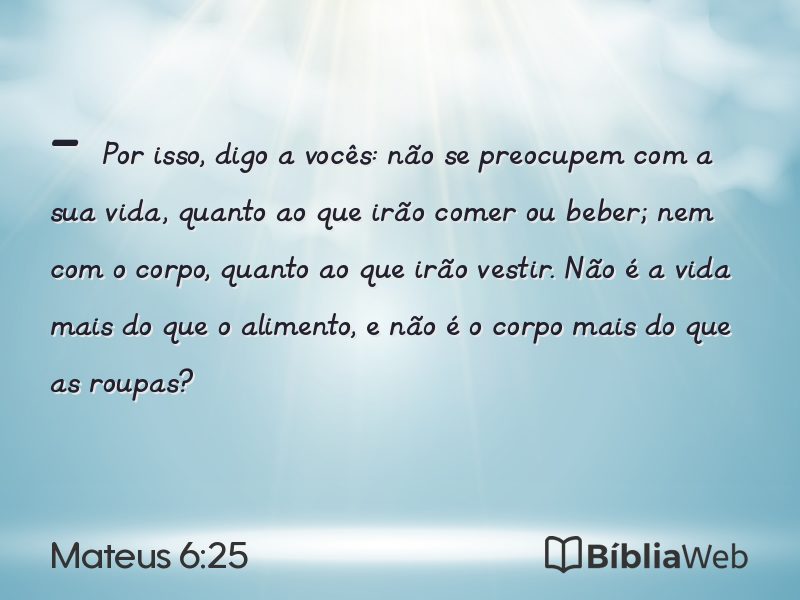 Mateus 6:25 em imagem para compartilhar