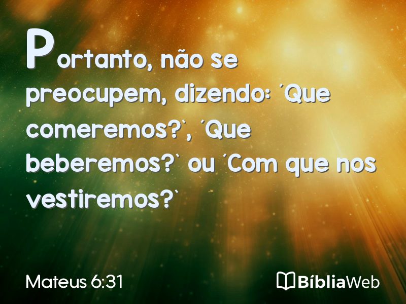 Mateus 6:31 em imagem para compartilhar