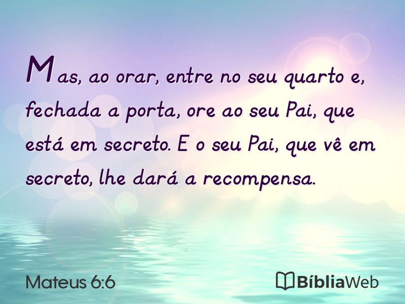Mateus 6:6 em imagem para compartilhar