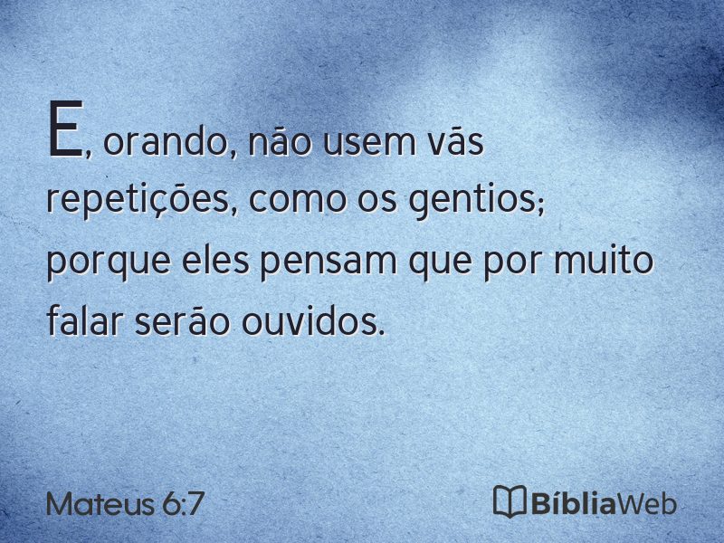 Mateus 6:7 em imagem para compartilhar