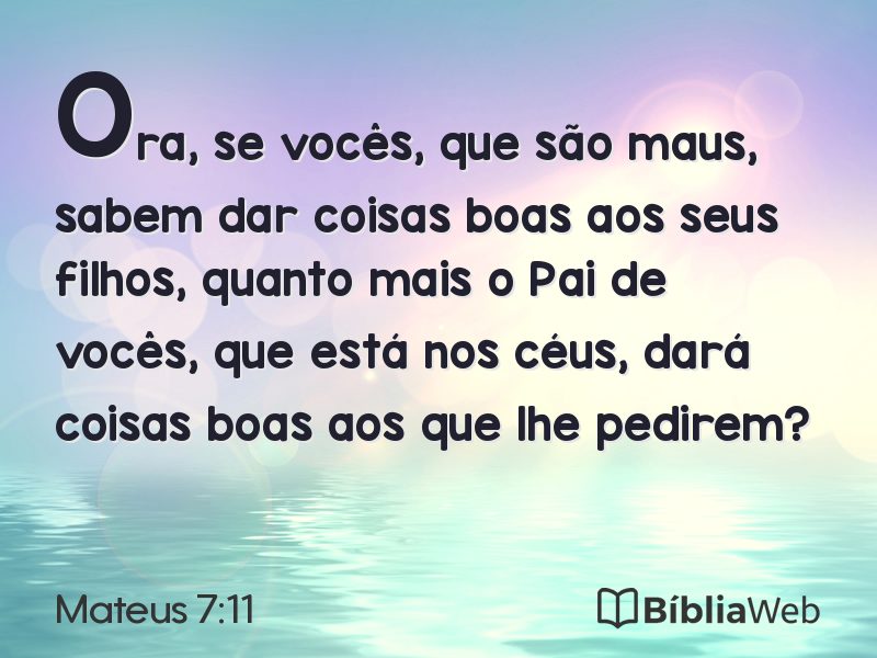 Mateus 7:11 em imagem para compartilhar