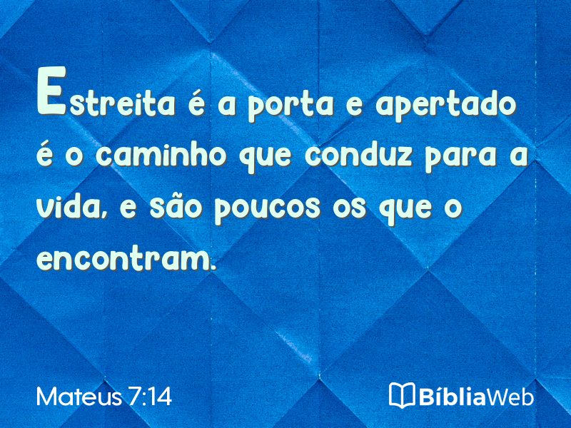 Mateus 7:14 em imagem para compartilhar