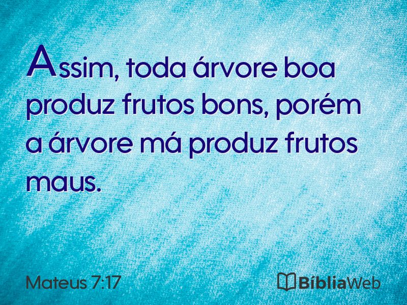 Mateus 7:17 em imagem para compartilhar