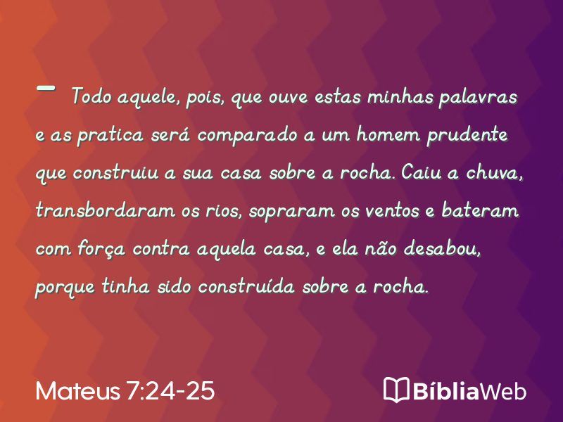 Mateus 7:24-25 em imagem para compartilhar