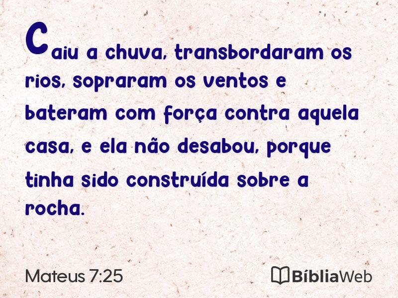 Mateus 7:25 em imagem para compartilhar