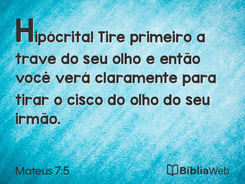 Mateus 7:5 em imagem para compartilhar