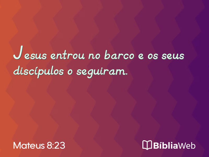 Mateus 8:23 em imagem para compartilhar