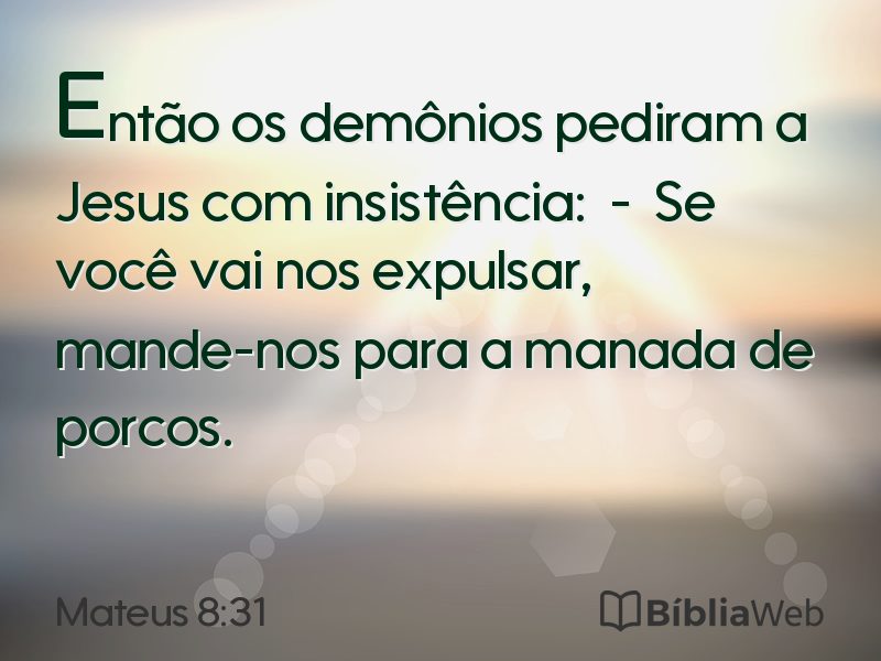 Mateus 8:31 em imagem para compartilhar
