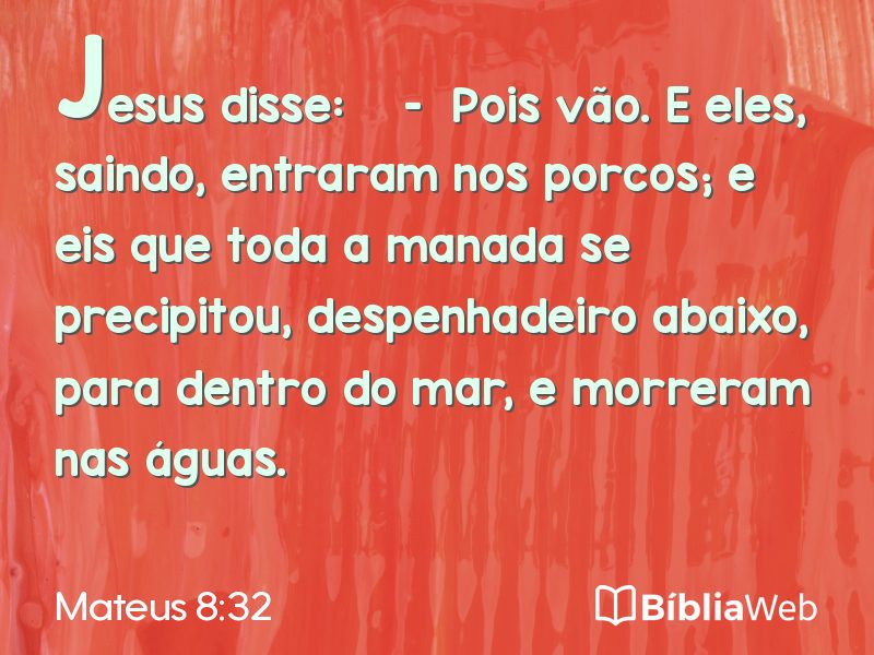 Mateus 8:32 em imagem para compartilhar