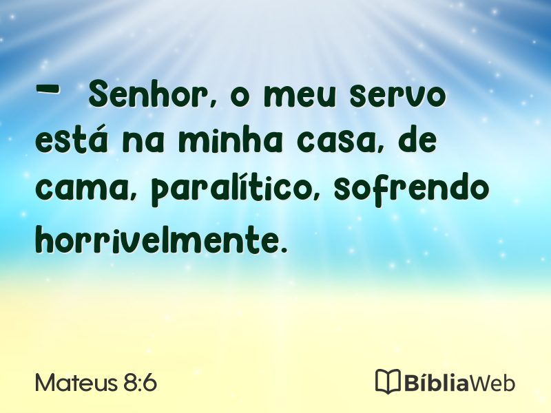 Mateus 8:6 em imagem para compartilhar