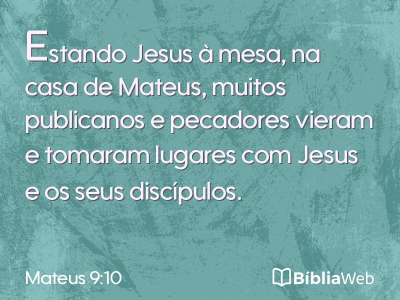 Mateus 9:10 em imagem para compartilhar