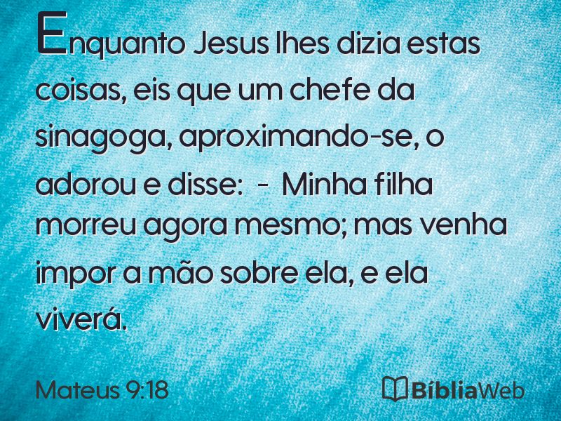 Mateus 9:18 em imagem para compartilhar