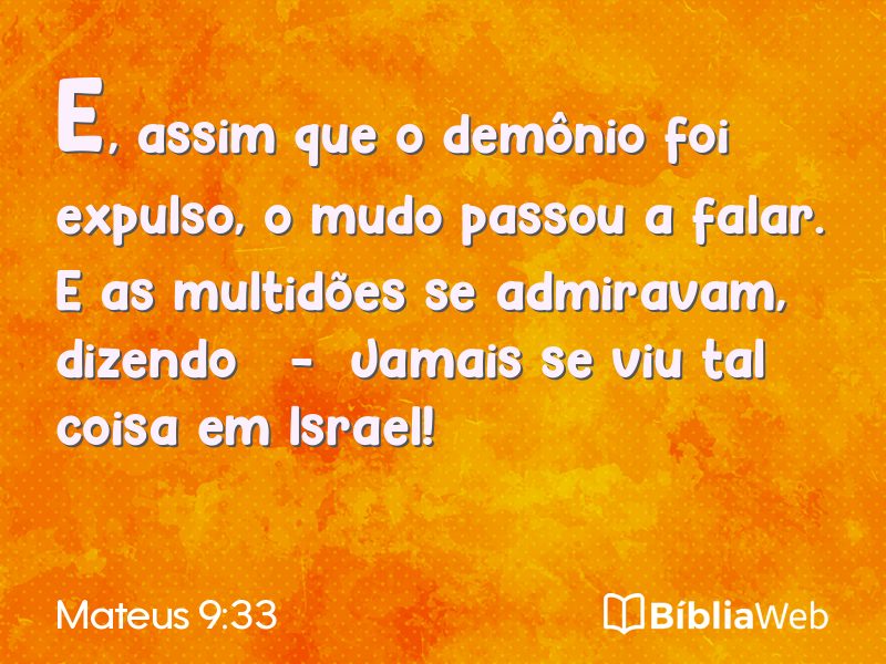 Mateus 9:33 em imagem para compartilhar