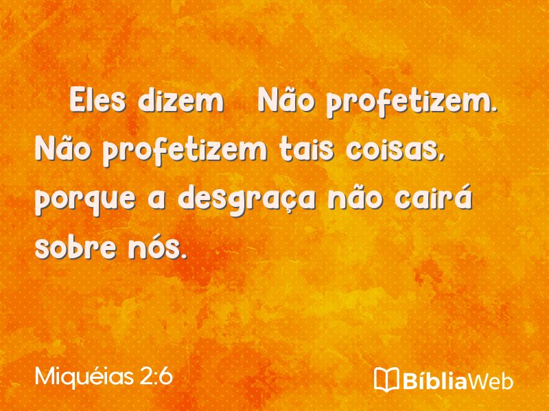 Miquéias 2:6 em imagem para compartilhar