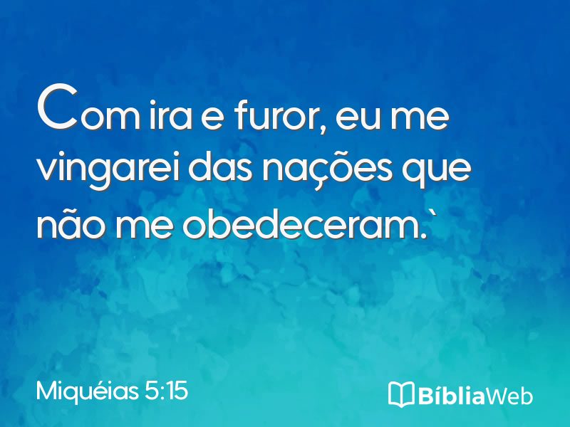 Miquéias 5:15 em imagem para compartilhar