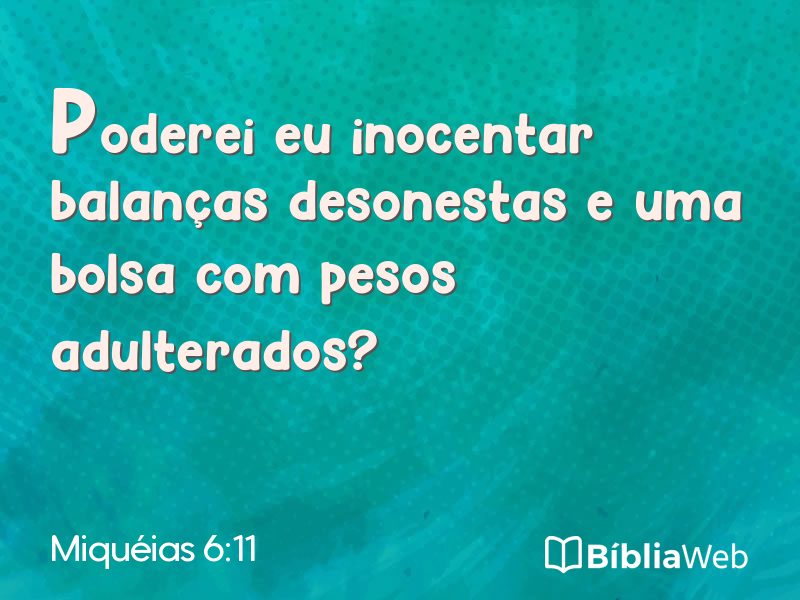 Miquéias 6:11 em imagem para compartilhar