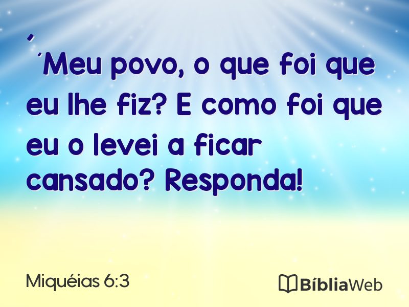 Miquéias 6:3 em imagem para compartilhar