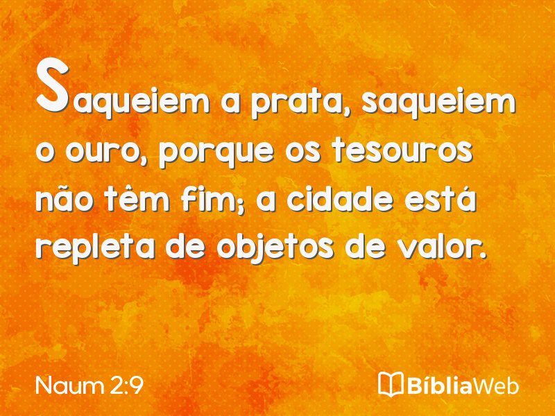 Naum 2:9 em imagem para compartilhar