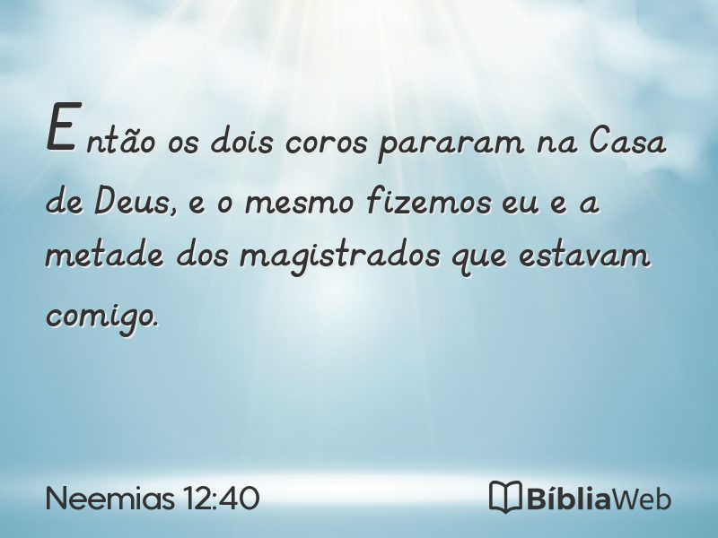 Neemias 12:40 em imagem para compartilhar