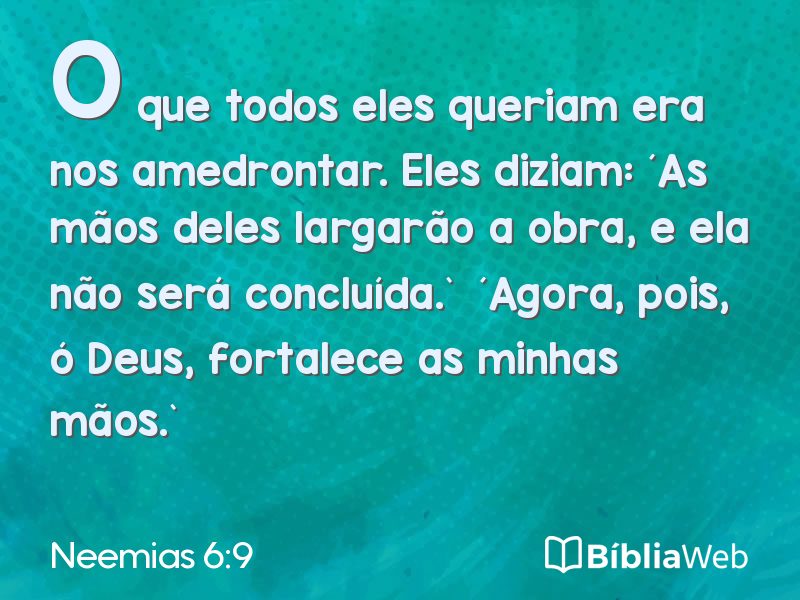 Neemias 6:9 em imagem para compartilhar