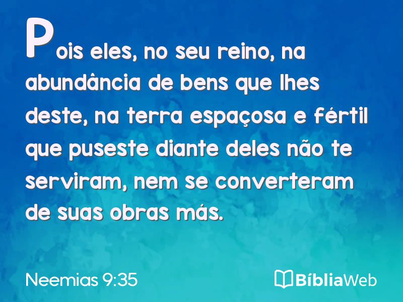 Neemias 9:35 em imagem para compartilhar