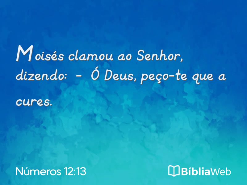 Números 12:13 em imagem para compartilhar