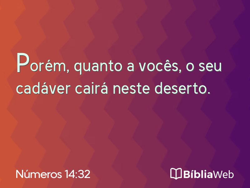 Números 14:32 em imagem para compartilhar