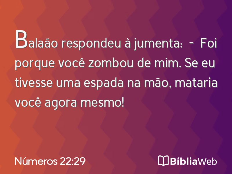 Números 22:29 em imagem para compartilhar