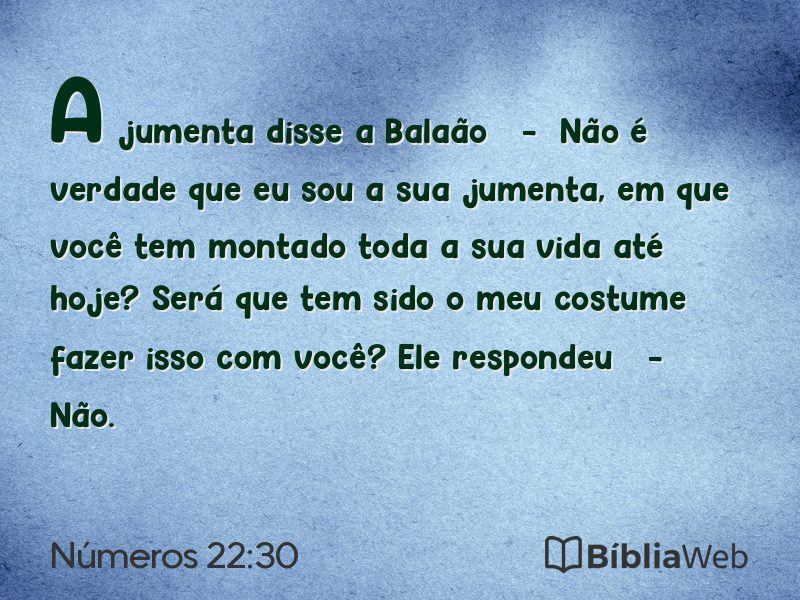 Números 22:30 em imagem para compartilhar