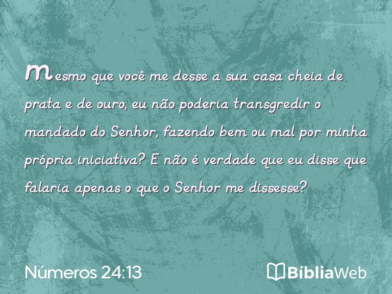 Números 24:13 em imagem para compartilhar