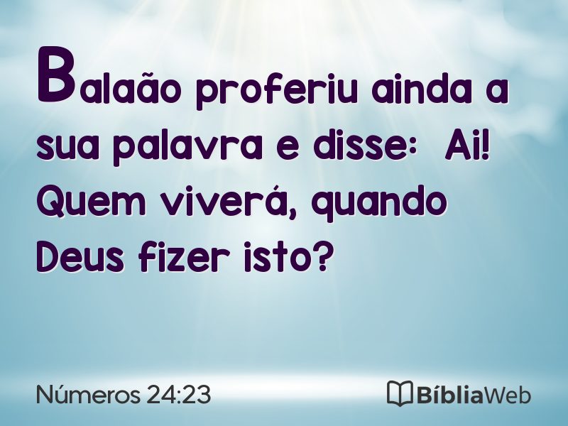 Números 24:23 em imagem para compartilhar