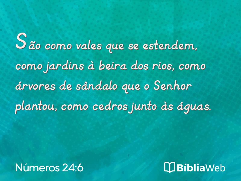 Números 24:6 em imagem para compartilhar