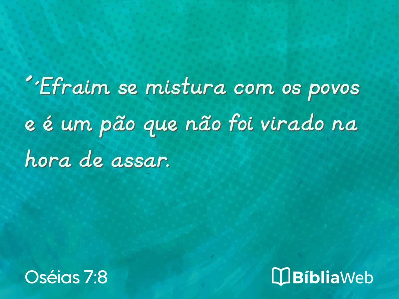 Oséias 7:8 em imagem para compartilhar