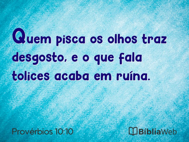 Provérbios 10:10 em imagem para compartilhar