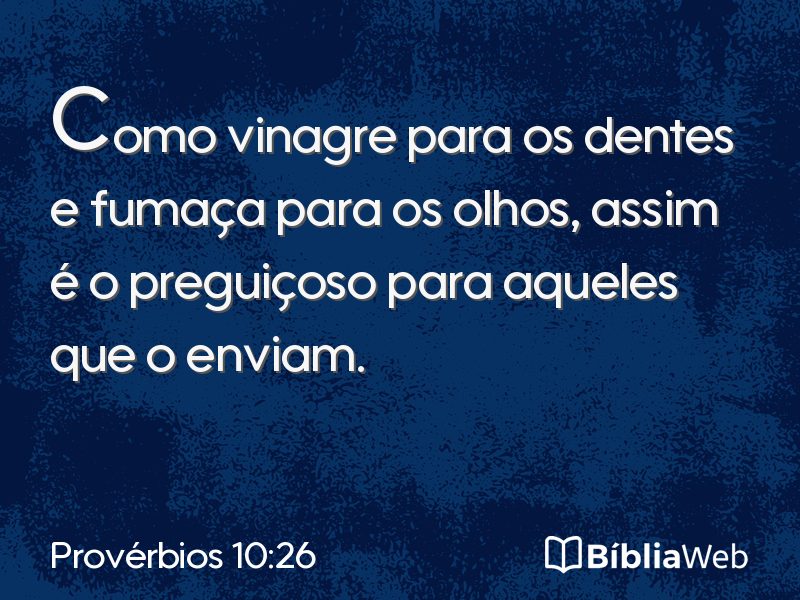 Provérbios 10:26 em imagem para compartilhar