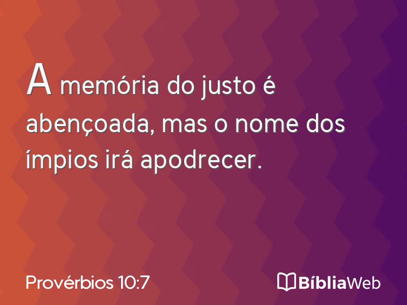 Provérbios 10:7 em imagem para compartilhar