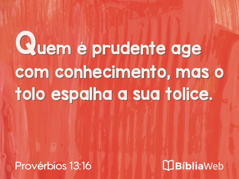 Provérbios 13:16 em imagem para compartilhar