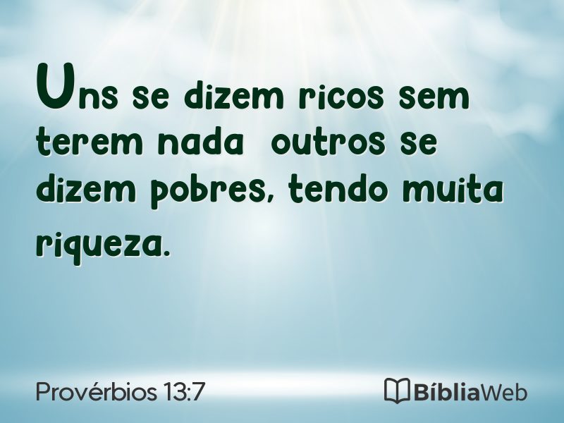 Provérbios 13:7 em imagem para compartilhar