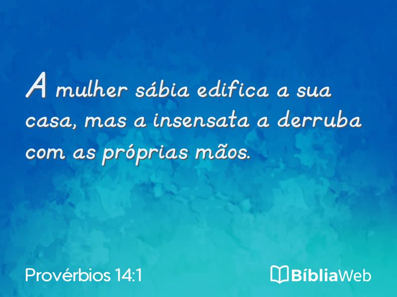Provérbios 14:1 em imagem para compartilhar