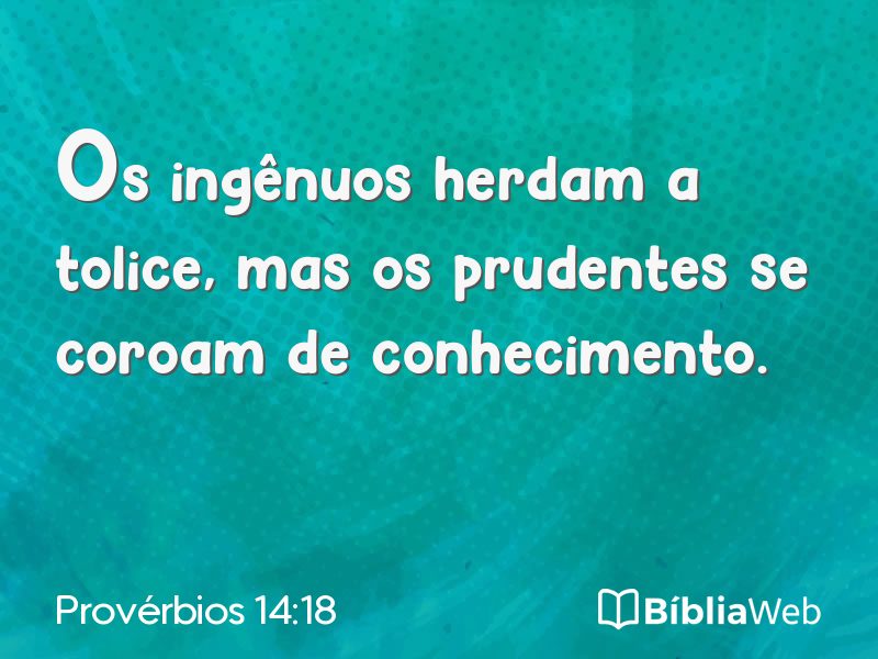 Provérbios 14:18 em imagem para compartilhar