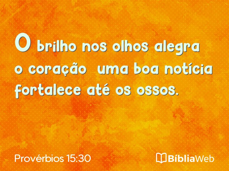 Provérbios 15:30 em imagem para compartilhar
