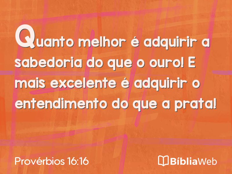 Provérbios 16:16 em imagem para compartilhar